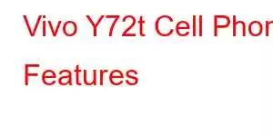 Vivo Y72t Cell Phone Features