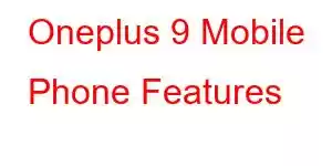 Oneplus 9 Mobile Phone Features