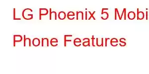 LG Phoenix 5 Mobile Phone Features