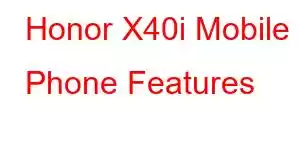 Honor X40i Mobile Phone Features