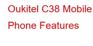 Oukitel C38 Mobile Phone Features