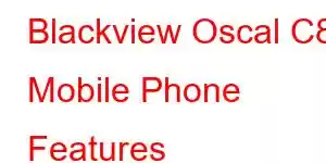 Blackview Oscal C80 Mobile Phone Features