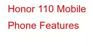 Honor 110 Mobile Phone Features