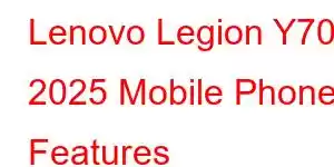 Lenovo Legion Y700 2025 Mobile Phone Features