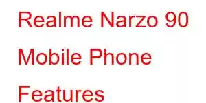 Realme Narzo 90 Mobile Phone Features