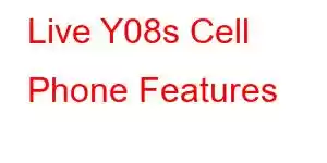 Live Y08s Cell Phone Features