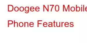 Doogee N70 Mobile Phone Features