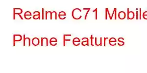 Realme C71 Mobile Phone Features