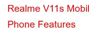 Realme V11s Mobile Phone Features