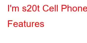 I'm s20t Cell Phone Features