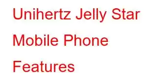 Unihertz Jelly Star Mobile Phone Features