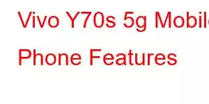 Vivo Y70s 5g Mobile Phone Features