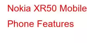 Nokia XR50 Mobile Phone Features