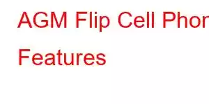 AGM Flip Cell Phone Features