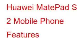 Huawei MatePad SE 2 Mobile Phone Features