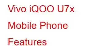 Vivo iQOO U7x Mobile Phone Features