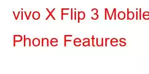 vivo X Flip 3 Mobile Phone Features