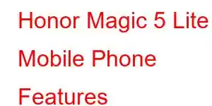 Honor Magic 5 Lite Mobile Phone Features