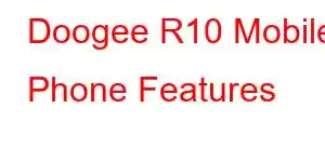 Doogee R10 Mobile Phone Features