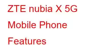 ZTE nubia X 5G Mobile Phone Features