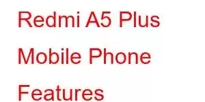 Redmi A5 Plus Mobile Phone Features