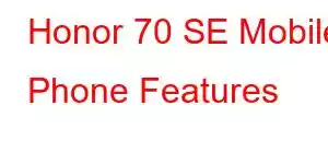 Honor 70 SE Mobile Phone Features