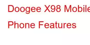 Doogee X98 Mobile Phone Features