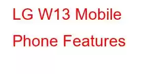 LG W13 Mobile Phone Features