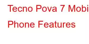 Tecno Pova 7 Mobile Phone Features