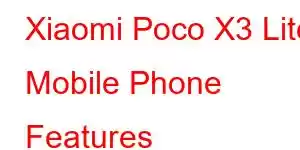 Xiaomi Poco X3 Lite Mobile Phone Features